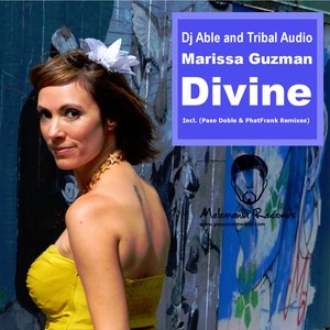 Divine (Paso Doble Melomania Remix) [feat. Marissa Guzman] [with Tribal Audio] by Dj Able, Tribal Audio, Marissa Guzman, Paso Doble