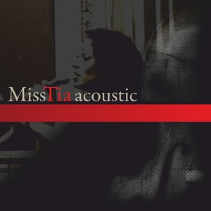 Miss Tia Acoustic Albumcover