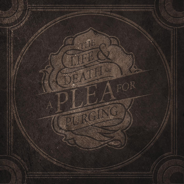 The Life & Death Of A Plea For Purging cover