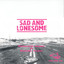 Sad And Lonesome cover