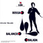 Bossa, Balanço, Balada cover