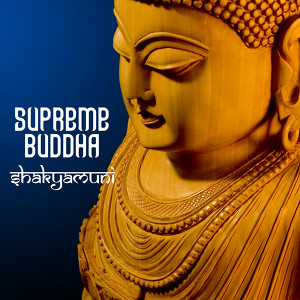 Supreme Buddha - Shakyamuni Albumcover