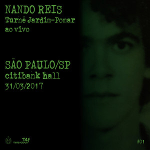 Turnê Jardim-Pomar, São Paulo/SP 31-março-2017, #01 (Ao Vivo) album