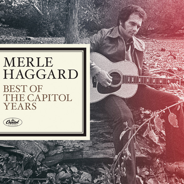 Merle Haggard - The Best Of The Capitol Years cover