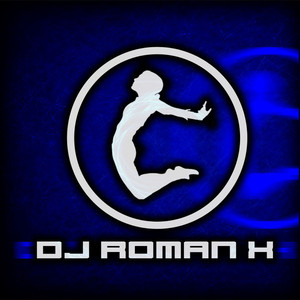 Dj Roman X