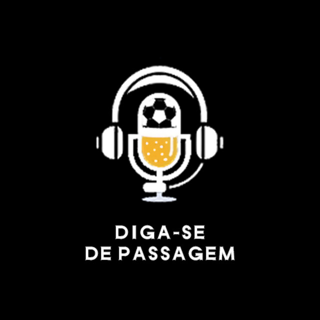 DIGA-SE DE PASSAGEM | Podcast on Spotify