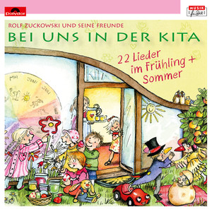 Bei uns in der Kita - 22 Lieder im Frühling + Sommer album
