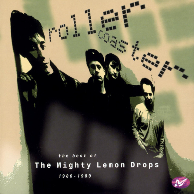 Rollercoaster: The Best Of The Mighty Lemon Drops (1986-1989) cover