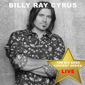 Big Bang Concert Series: Billy Ray Cyrus (Live) album