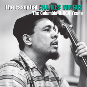 The Essential Charles Mingus: The Columbia & RCA Years album