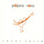Pájaro Raro Albumcover