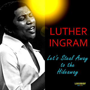 Let's Steal Away To the Hideaway album