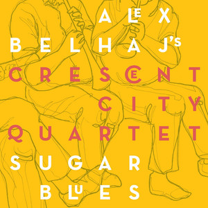 Alex Belhaj's Crescent City Quartet