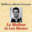 Meilleure collection française: le meilleur de Luis Mariano cover