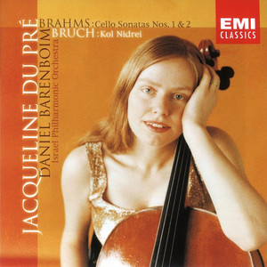 Brahms: Cello Sonatas nos. 1 & 2 / Bruch: Kol Nidrei cover