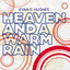 Heaven And A Warm Rain Albumcover