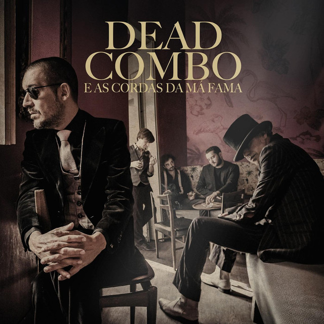 Dead Combo E As Cordas Da Má Fama cover