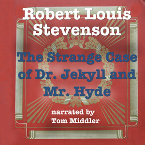 The Strange Case of Dr. Jekyll and Mr. Hyde