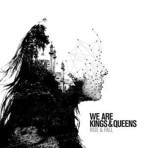 We Are Kings & Queens