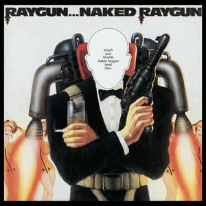Raygun...Naked Raygun cover