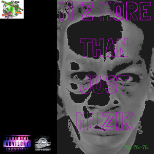 It'z More Than Just Muzik album
