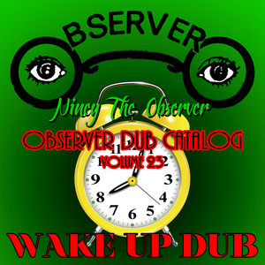 Observer Dub Catalog, Vol. 23 - Wake Up Dub album