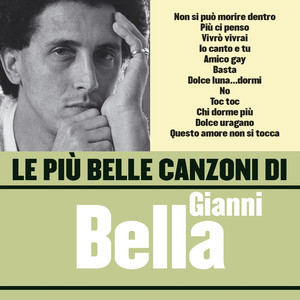 Le più belle canzoni di Gianni Bella album