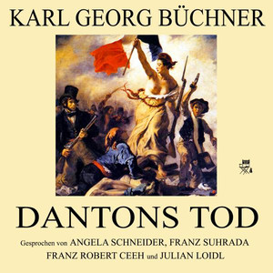 Karl Georg Büchner: Dantons Tod