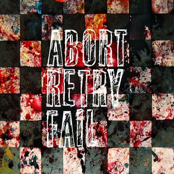 Abort Retry Fail Photo