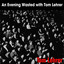 An Evening Wasted With Tom Lehrer cover