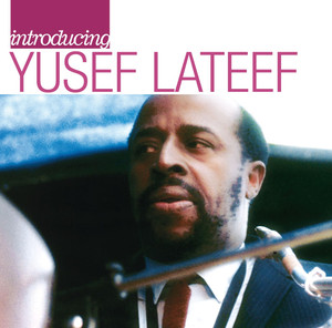 Introducing Yusef Lateef: The Atlantic Years album