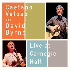 Caetano Veloso Live At Carnegie Hall With David Byrne album