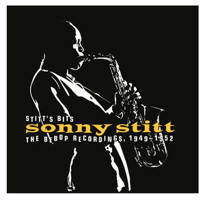 Stitt's Bits: The Bebop Recordings, 1949-1952 album