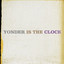 Yonder Is the Clock cover