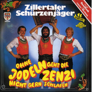 Ohne Jodeln geht die Zenzi nicht gern schlafen cover