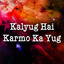 Kalyug Hai Karmo Ka Yug Albumcover