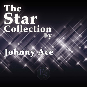 The Star Collection By Johnny Ace album