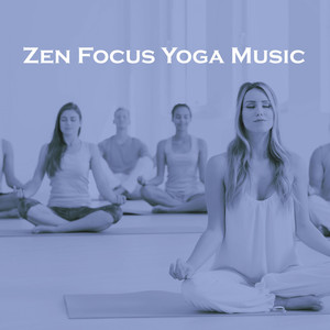 Zen Focus Yoga Music album