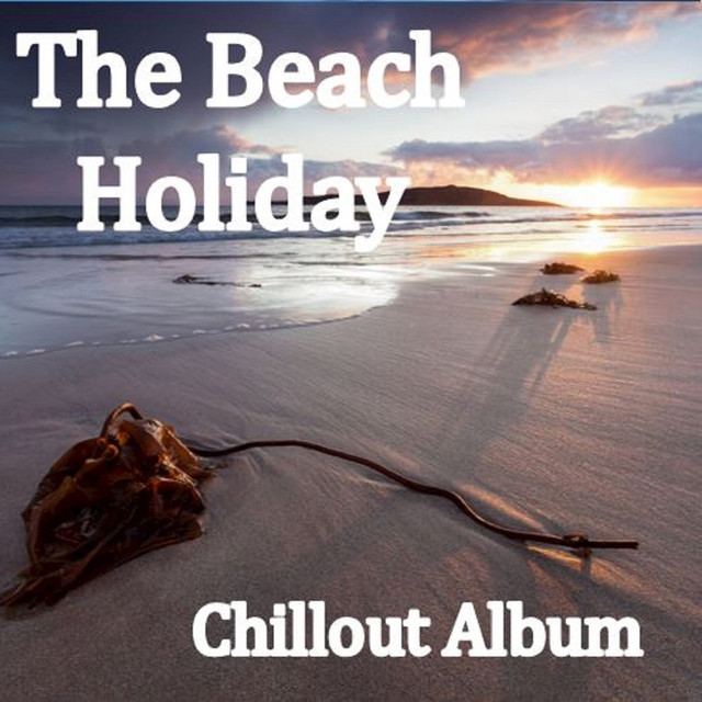 The Beach Holiday Chillout Album Albumcover