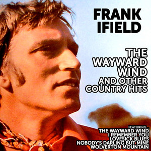Frank Ifield: The Wayward Wind and other Country Hits album