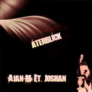 Ajan-M Ft. Joshan
