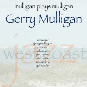 Mulligan Plays Mulligan album