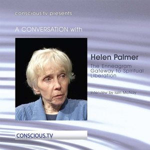 Helen Palmer - The Enneagram - Gateway to Spiritual Liberation