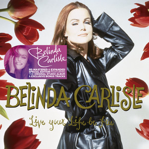 Live Your Life Be Free (Remastered & Expanded Special Edition) album