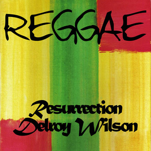 Reggae Resurrection Delroy Wilson cover