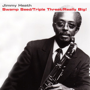 Swamp Seed / Triple Threat / Really Big! album