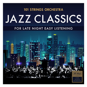 Jazz Classics - For Late Night Easy Listening album