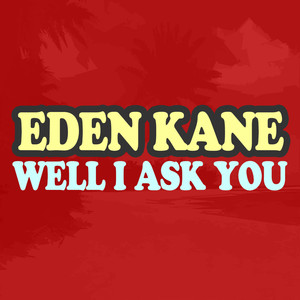 Well I Ask You album