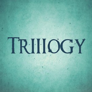 Trillogy