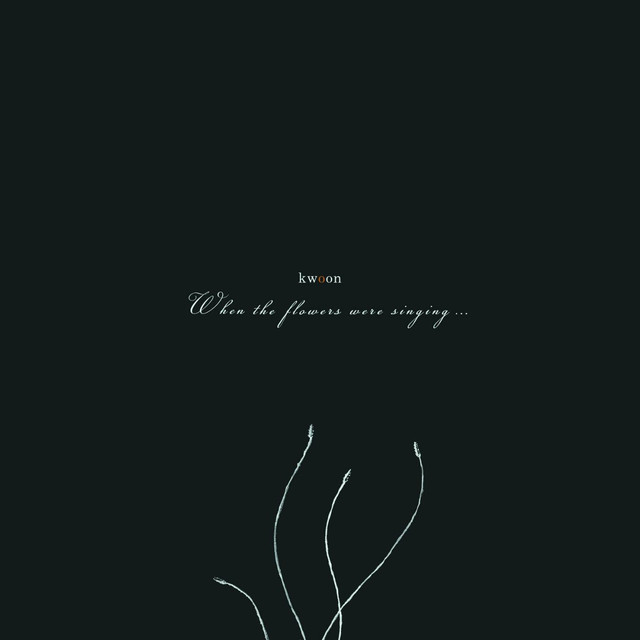 When The Flowers Were Singing cover
